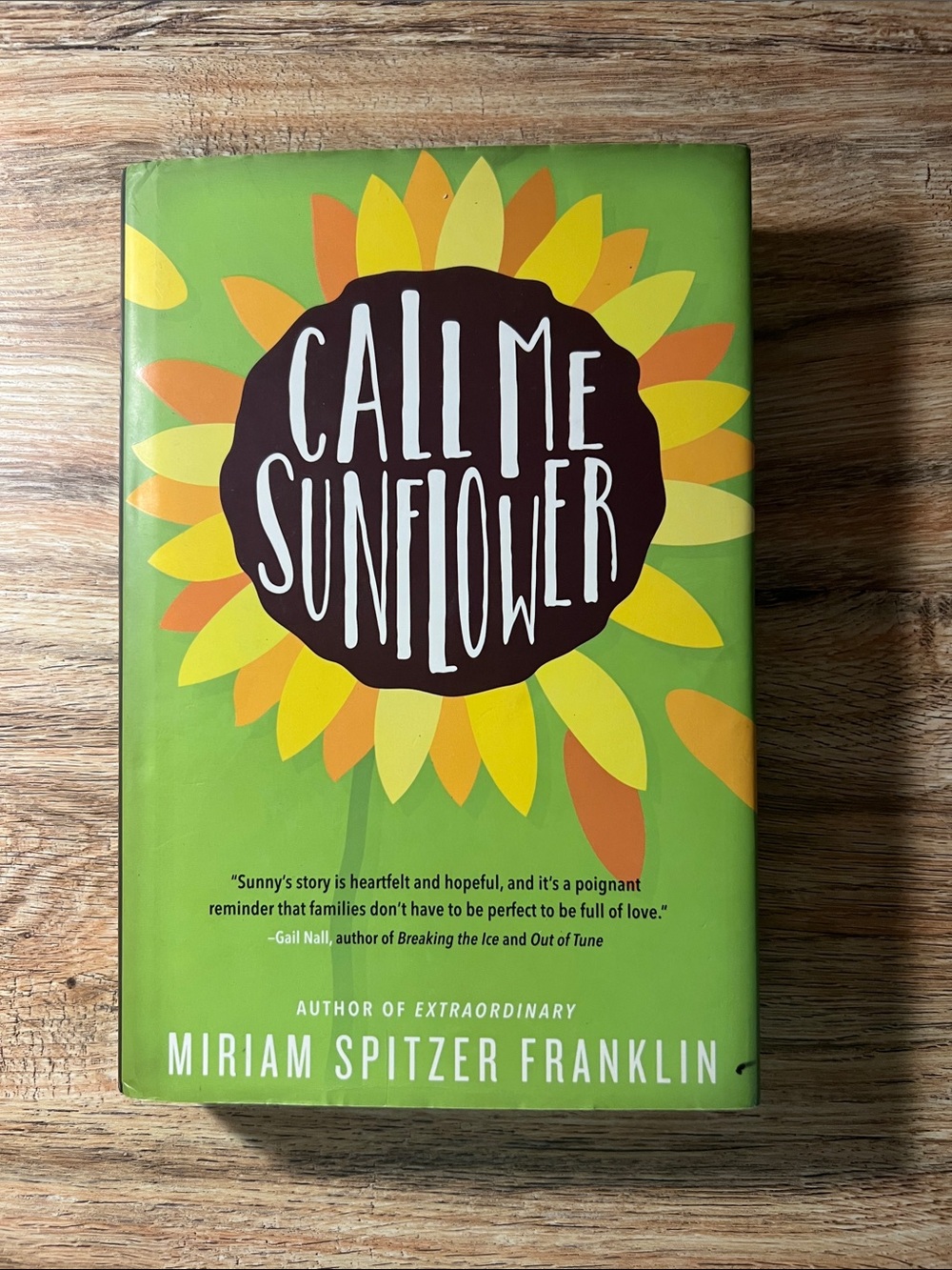 Call Me Sunflower by Miriam Spitzer Franklin (hardcover)